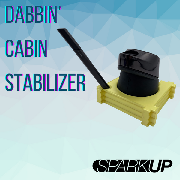 Dabbin' Cabin Stabilizer